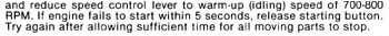 Lehman Manual: "If engine fails to start within 5 seconds, release starting button."